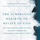 Are we seeing a resurgence of belief in God?