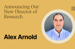 Center for Christianity and Public Life appoints Alex Arnold to newly created role of director of research