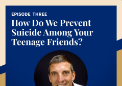 'How do we prevent suicide among your teenage friends?' — A podcast on listening to the next generation